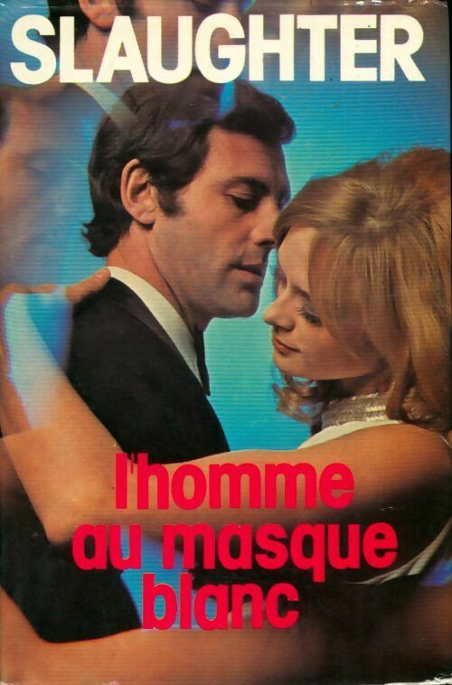 L'homme au masque blanc - Frank Gill Slaughter - Livre