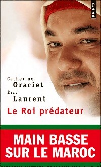 Le roi prédateur - Catherine Graciet - Livre