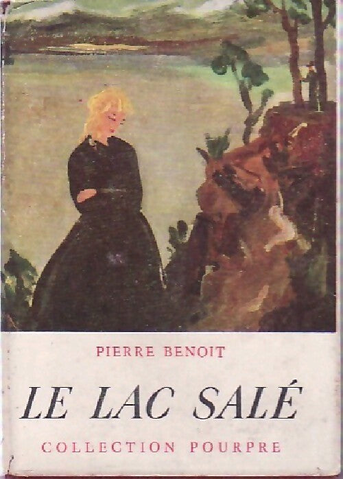 Le lac salé - Pierre Benoit - Livre