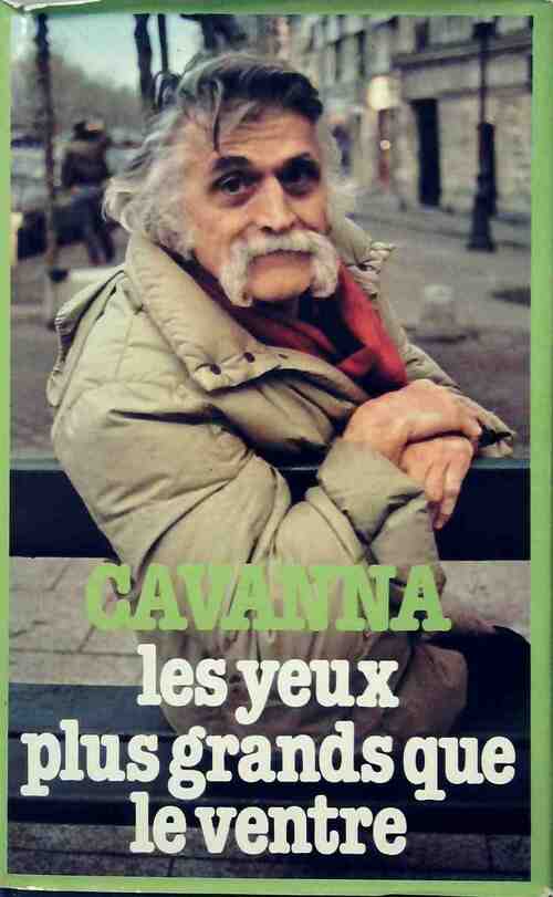 Les yeux plus grands que le ventre - François Cavanna - Livre