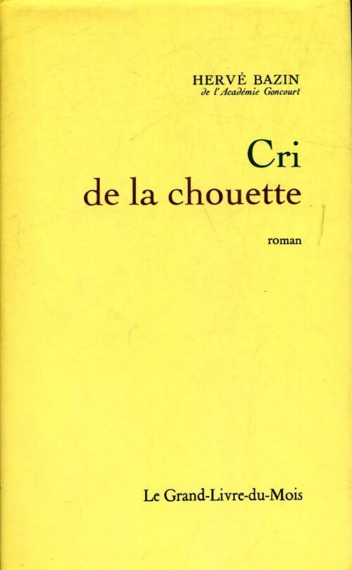 Cri de la chouette - Hervé Bazin - Livre