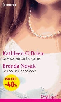 Une soirée de fiançailles / Les coeurs indomptés - Brenda Novak, Kathleen O'Brien - Livre