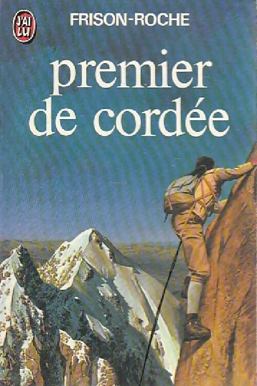 Premier de cordée - Roger Frison-Roche - Livre