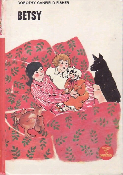 Betsy - Dorothy Canfield-Fisher - Livre