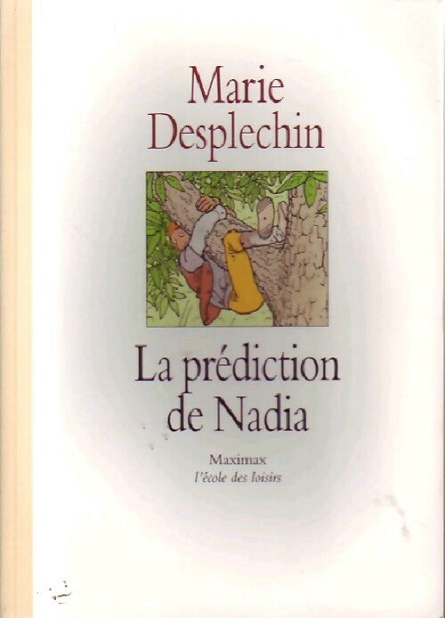 La prédiction de Nadia - Marie Desplechin - Livre