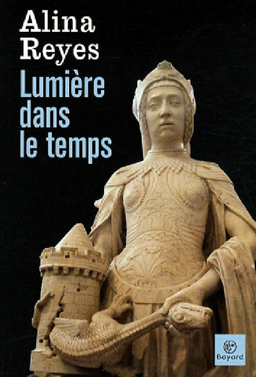 Lumière dans le temps - Alina Reyes - Livre