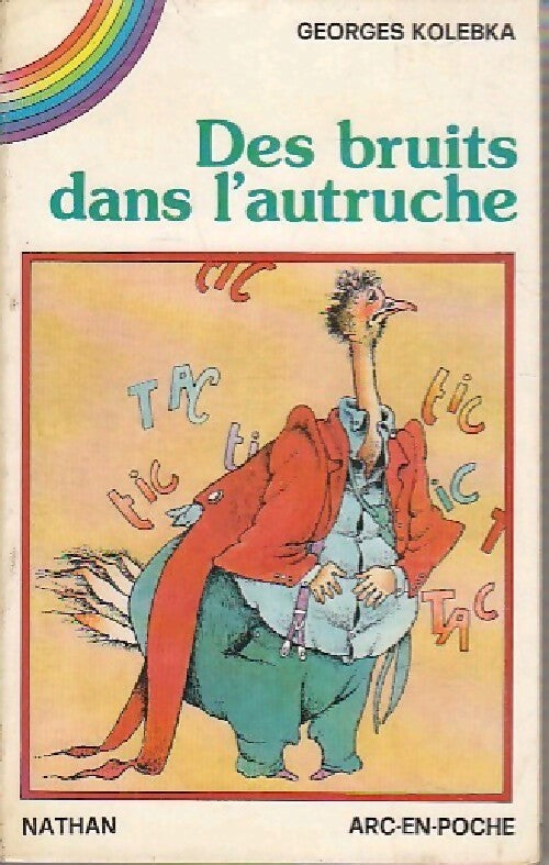 Des bruits dans l'autruche - Georges Kolebka - Livre
