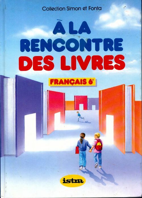 A la rencontre des livres. Français 6e - Marc Simon - Livre