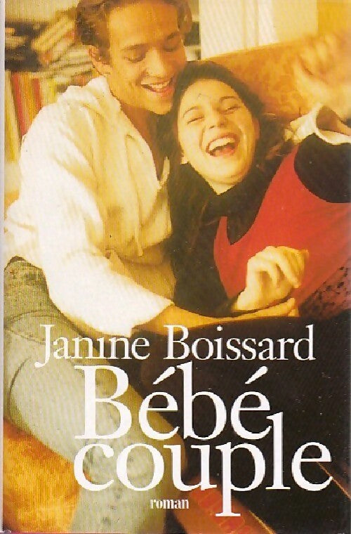 Bébé couple - Janine Boissard - Livre