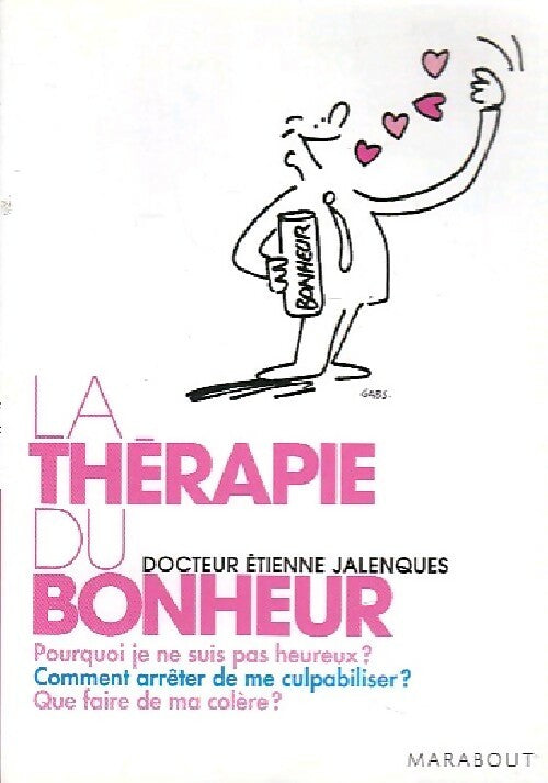 La thérapie du bonheur - Etienne Jalenques - Livre