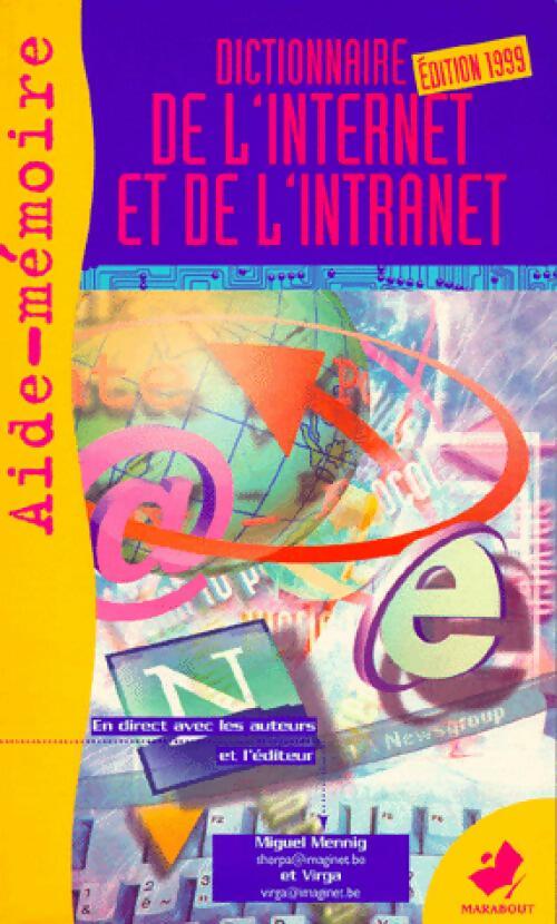 Dictionnaire de l'internet et de l'intranet - Miguel Mennig - Livre