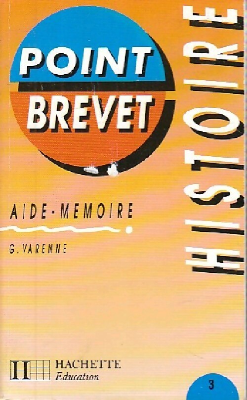 Aide mémoire : Histoire - G. Varenne - Livre