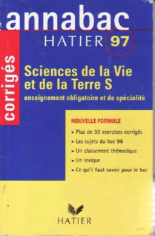 Sciences de la Vie et de la Terre S 1997, enseignement obligatoire et de spécialité : corrigés - Jacques Bergeron - Livre