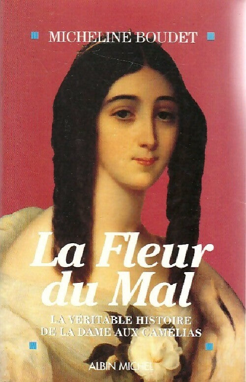 La fleur du mal - Micheline Boudet - Livre