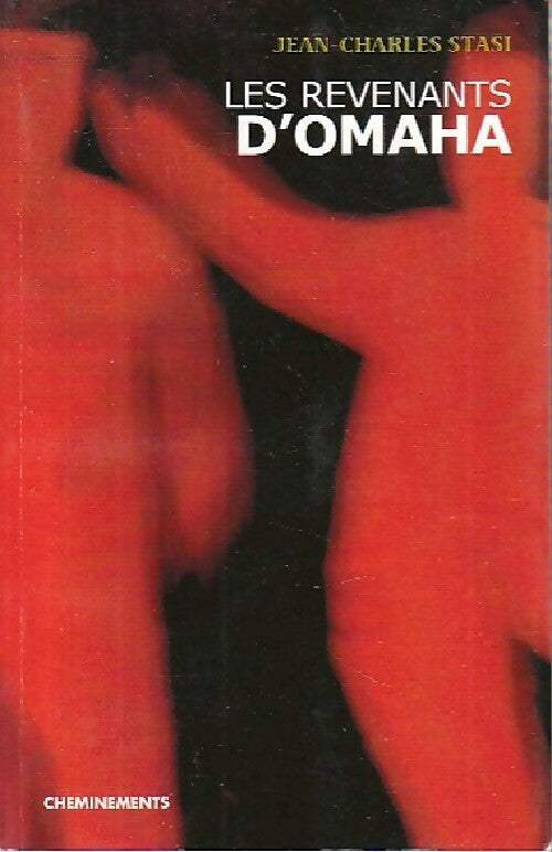 Les revenants d'Omaha - Jean-Charles Stasi - Livre