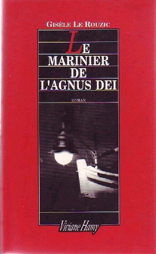 Le marinier de l'Agnus Dei - Gisèle Le Rouzic - Livre