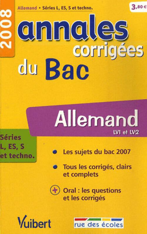Annales corrigées du BAC 2008 : Allemand LV1 et LV2 - Nicole Thiery - Livre