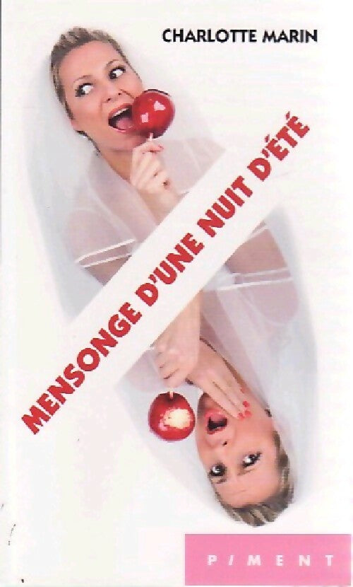 Mensonge d'une nuit d'été - Charlotte Marin - Livre