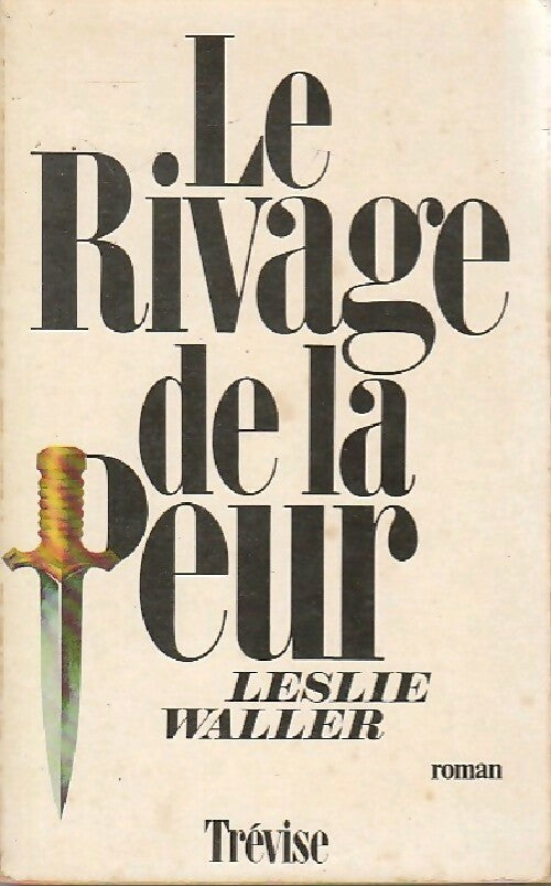 Le rivage de la peur - Leslie Waller - Livre