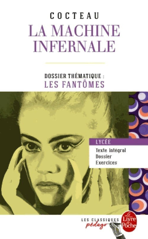 La machine infernale (Edition pédagogique) - Jean Cocteau - Livre