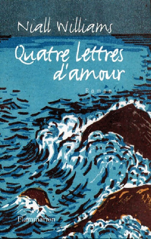 Quatre lettres d'amour - Niall Williams - Livre
