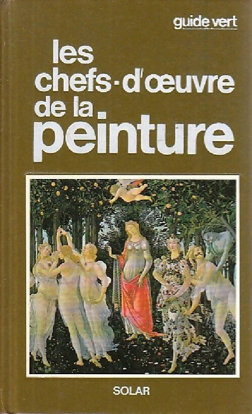 Les chefs-d'oeuvres de la peinture - semenza - Livre