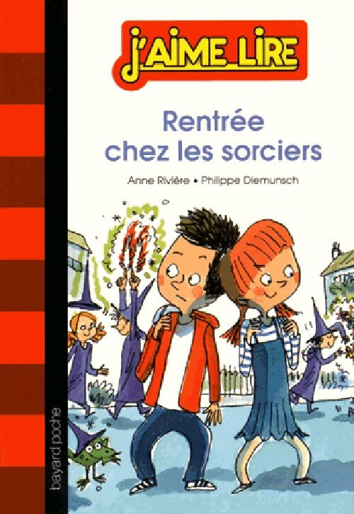 Rentrée chez les sorciers - Anne Rivière - Livre