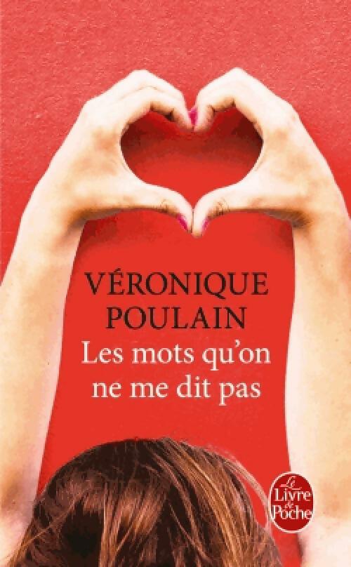 Les mots qu'on ne me dit pas - Véronique Poulain - Livre