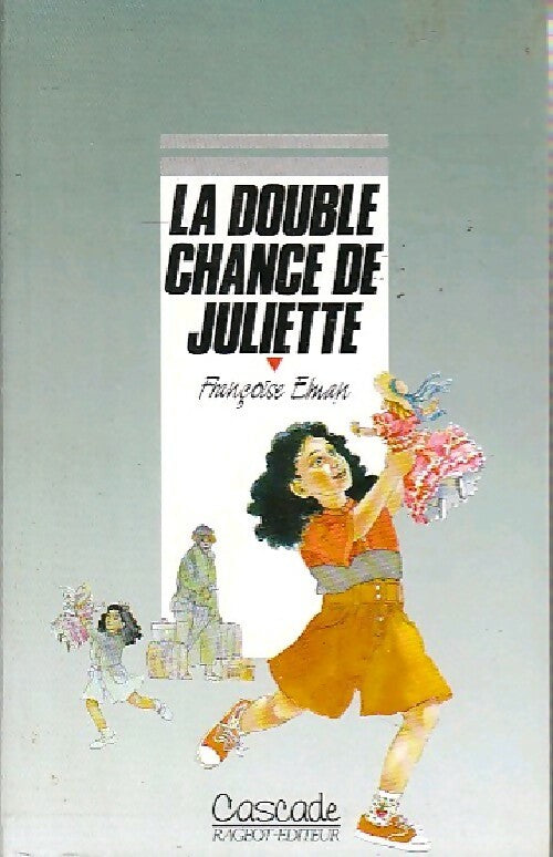 La double chance de Juliette - Françoise Elman - Livre