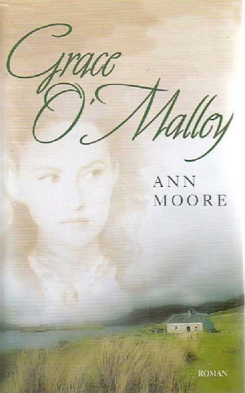 Grace O'Malley - Ann Moore - Livre