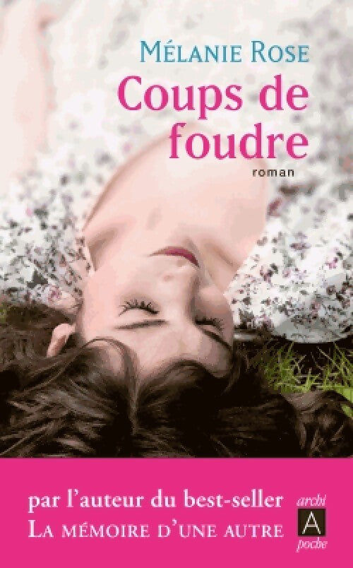 Coups de foudre - Melanie Rose - Livre