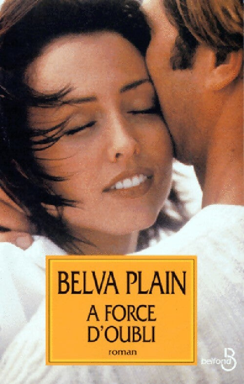 A force d'oubli - Belva Plain - Livre