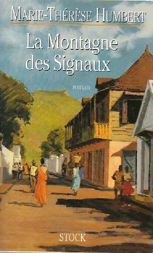 La montagne des signaux - Marie-Thérèse Humbert - Livre