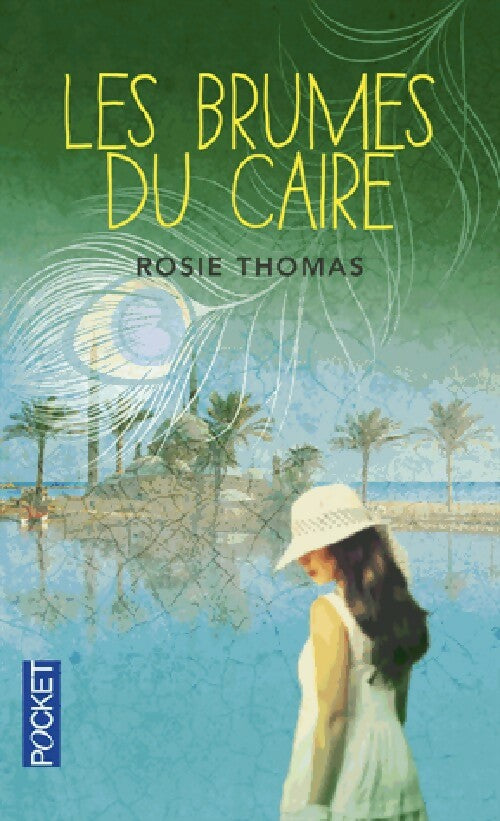 Les brumes du Caire - Rosie Thomas - Livre
