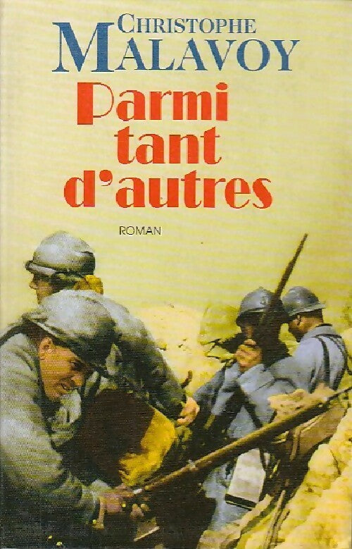 Parmi tant d'autres... - Christophe Malavoy - Livre