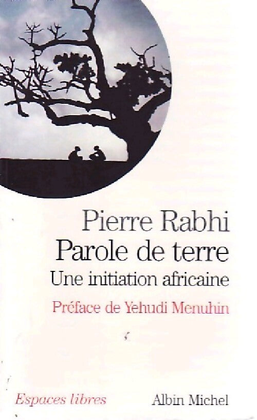 Parole de terre - Pierre Rabhi - Livre