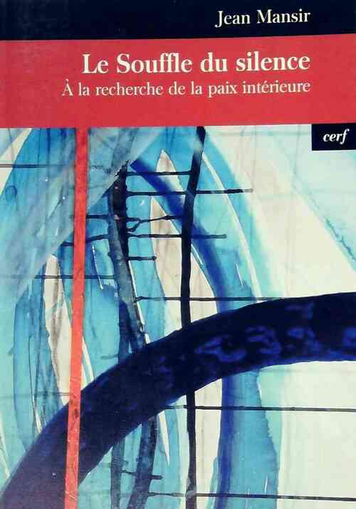 Le Souffle du silence - Jean Mansir - Livre