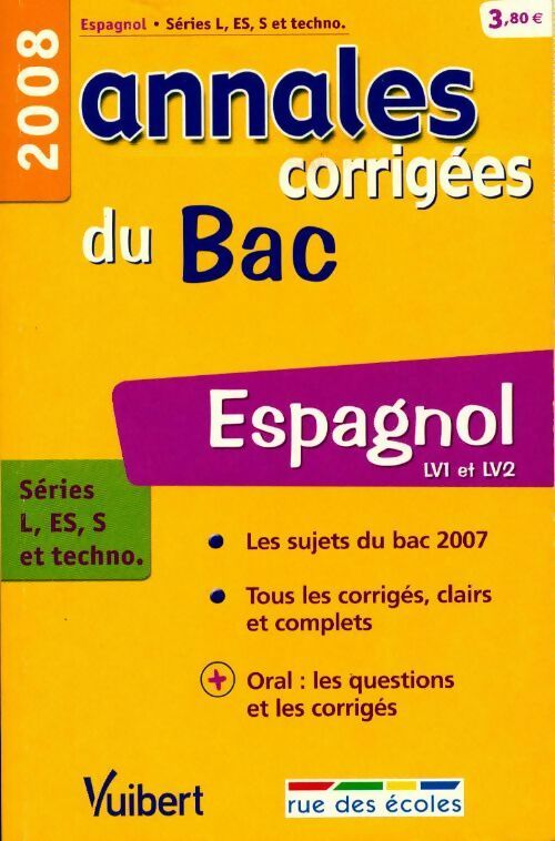 Annales corrigées Bac séries L, ES, S et techno : Espagnol LV1 et LV2 2008 - Mireille Dautrey-Aubry - Livre