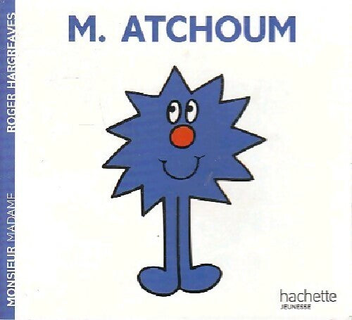 Monsieur Atchoum - Roger Hargreaves - Livre