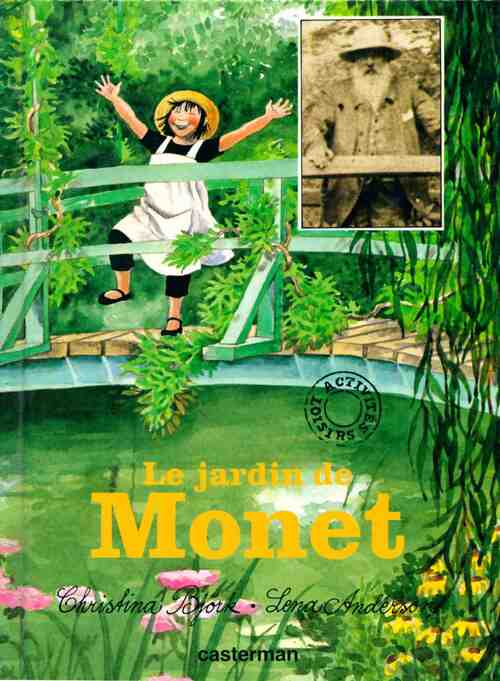 Le jardin de Monet - Christina Bjõrk - Livre