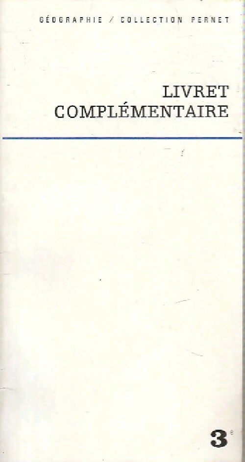 Géographie. Livre complémentaire 3e - Collectif - Livre