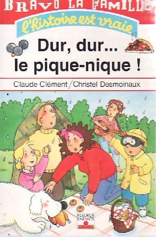 Dur, dur...le pique-nique ! - Claude Clément - Livre