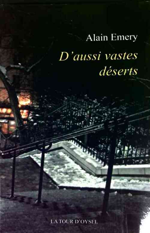 D'aussi vastes déserts - Alain Emery - Livre