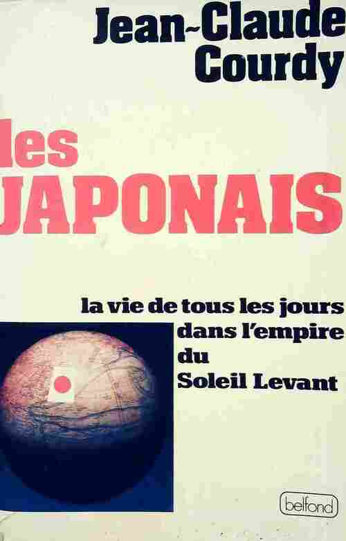 Les japonais - Jean-Claude Courdy - Livre