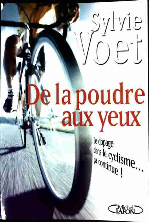De la poudre aux yeux - Sylvie Voet - Livre