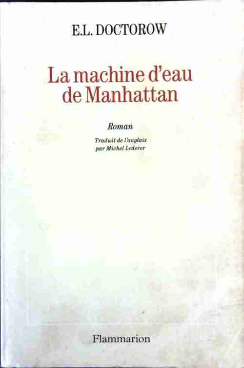 La machine d'eau de Manhattan - Edgar L. Doctorow - Livre