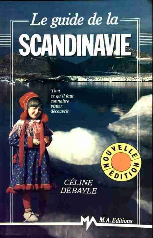Le guide de la Scandinavie - Céline Debayle - Livre
