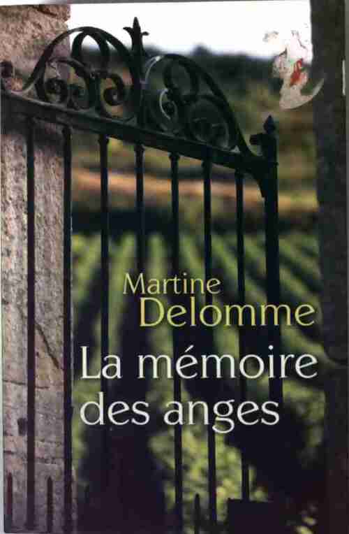 La mémoire des anges - Martine Delomme - Livre