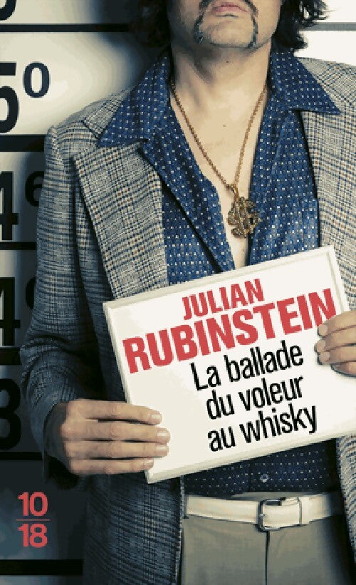 La ballade du voleur de whisky - Julian Rubinstein - Livre
