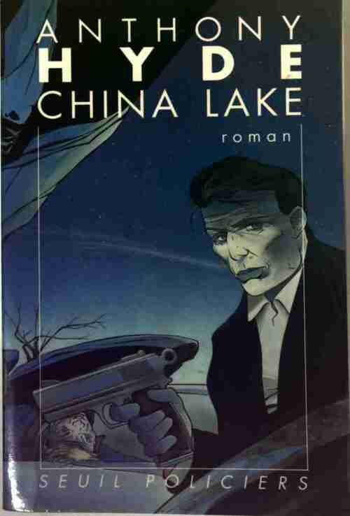 China Lake - Anthony Hyde - Livre